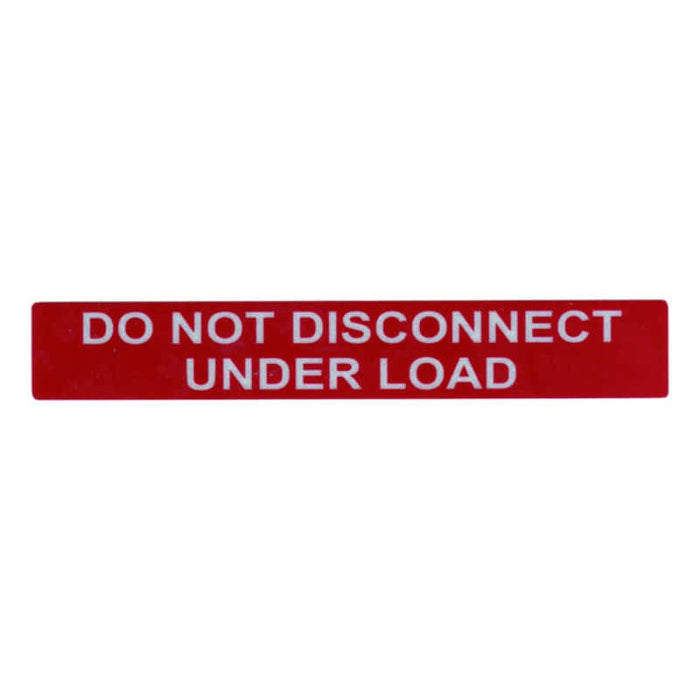Solar Disconnect Warning Label: DO NOT DISCONNECT UNDER LOAD, Red, 165x25.4mm. Safety first!
