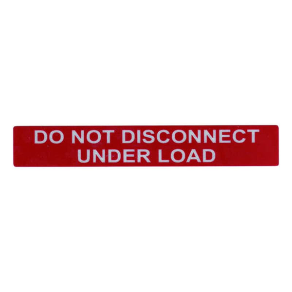 Solar Disconnect Warning Label: DO NOT DISCONNECT UNDER LOAD, Red, 165x25.4mm. Safety first!